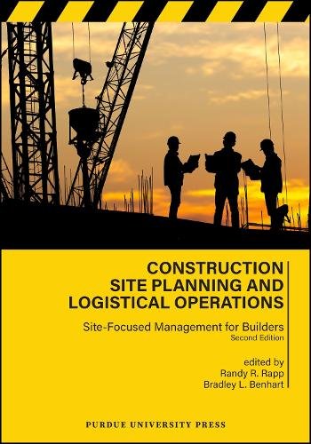 Construction Site Planning and Logistical Operat – Site–Focused Management for …