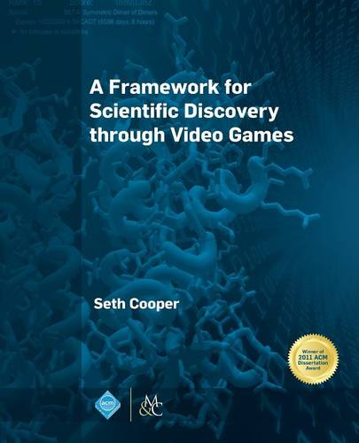 A Framework for Scientific Discovery through Video Games Cooper Paperback
