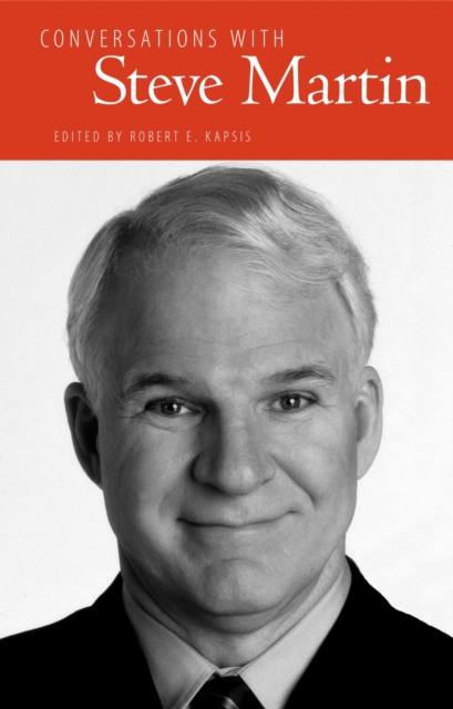 Conversations with Steve Martin Kapsis Hardback 9781628461138