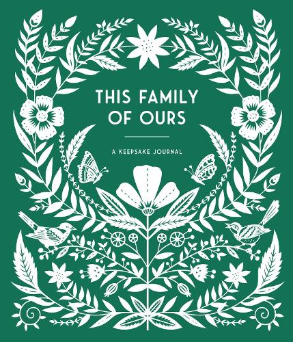 This Family of Ours – A Keepsake Journal for Parents, Grandparents, and Familie…