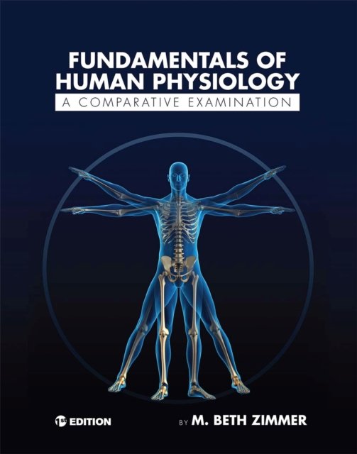 Fundamentals of Human Physiology – A Comparative Examination Zimmer Paperback