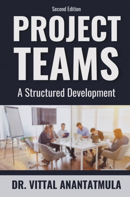 Project Teams – A Structured Development Anantatmula Paperback 9781637425961