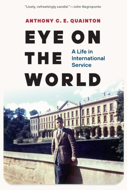 Eye on the World – A Life in International Service Quainton Hardback