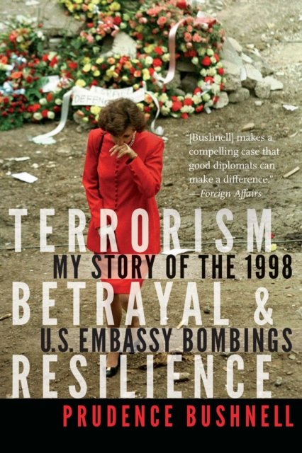 Terrorism, Betrayal, and Resilience – My Story of the 1998 U.S. Embassy Bombing…