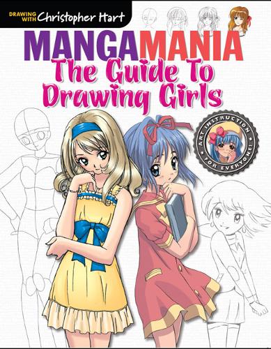 Manga Mania: Guide to Drawing Girls, The Hart Paperback Sixth & Spring
