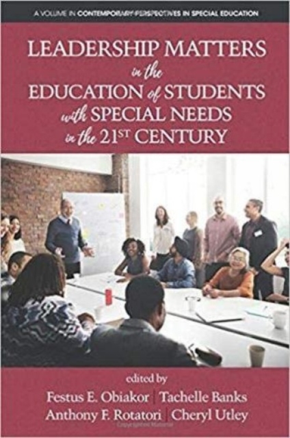 Leadership Matters in the Education of Students with Special Needs in the 21st …