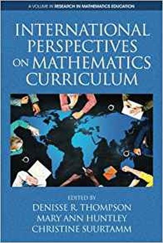 International Perspectives on Mathematics Curriculum Thompson Huntley Suurtamm