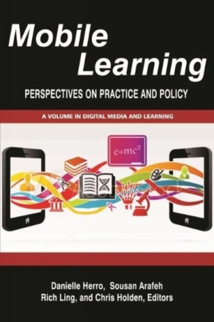 Mobile Learning – Perspectives on Practice and Policy Herro Hardback