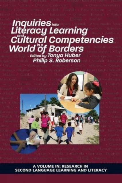 Inquiries Into Literacy Learning and Cultural Competencies in a World of Border…