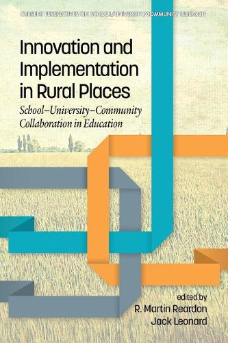 Innovation and Implementation in Rural Places – School–University–Community Col…