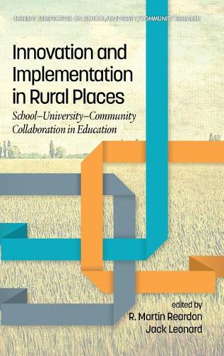 Innovation and Implementation in Rural Places – School–University–Community Col…