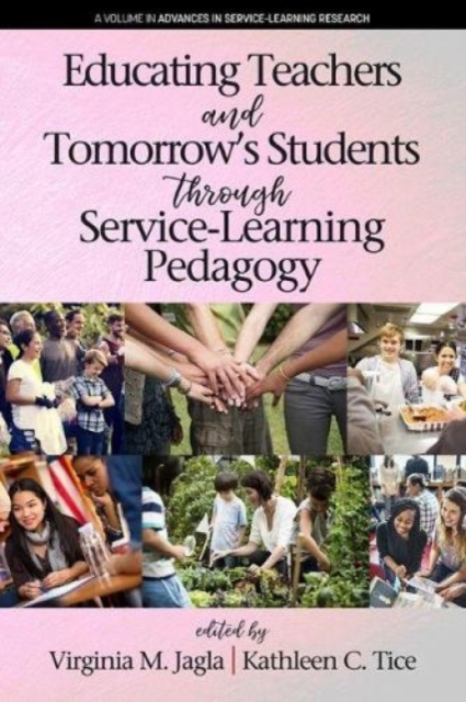 Educating Teachers and Tomorrow`s Students through Service–Learning Pedagogy