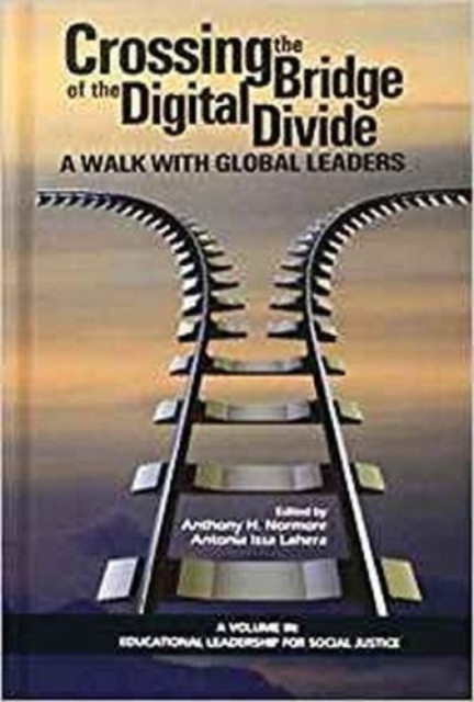 Crossing the Bridge of the Digital Divide – A Walk with Global Leaders Normore