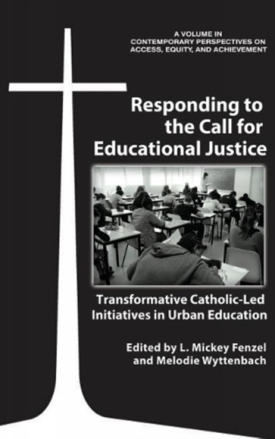 Responding to the Call for Educational Justice – Transformative Catholic–Led In…