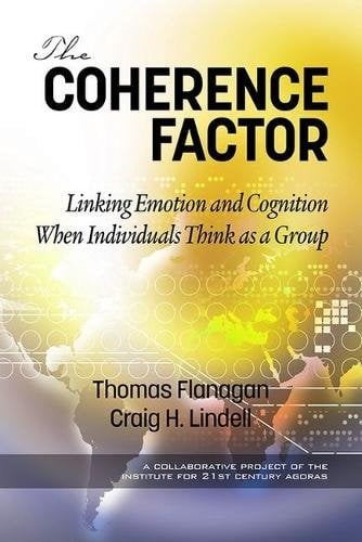The Coherence Factor – Linking Emotion and Cognition When Individuals Think as …