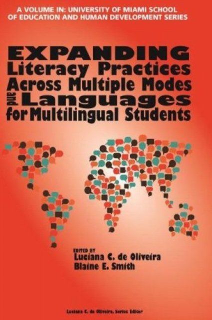 Expanding Literacy Practices Across Multiple Modes and Languages for Multilingu…