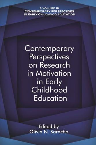 Contemporary Perspectives on Research in Motivation in Early Childhood Educatio…
