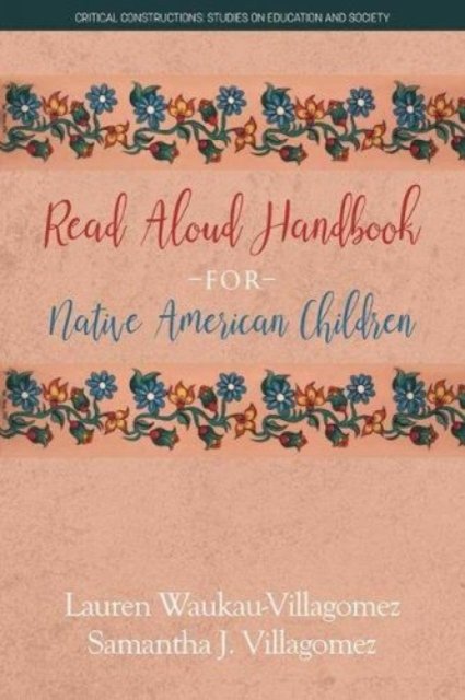 Read Aloud Handbook for Native American Children Waukau–villagom Villagomez