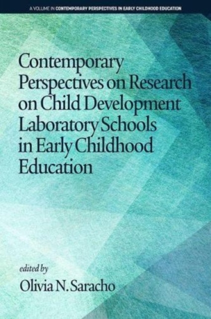 Contemporary Perspectives on Research on Child Development Laboratory Schools i…