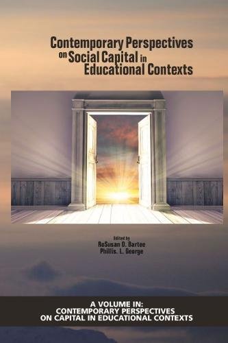 Contemporary Perspectives on Social Capital in Educational Contexts Bartee