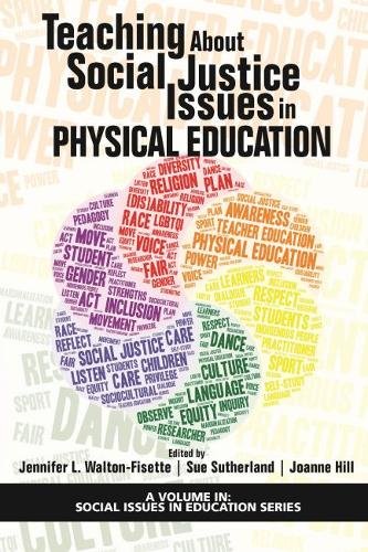 Teaching About Social Justice Issues in Physical Education Walton–fisette