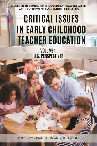 Critical Issues in Early Childhood Teacher Educa – US Perspectives Lin Hardback