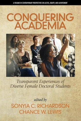 Conquering Academia – Transparent Experiencesof Diverse Female Doctoral Student…