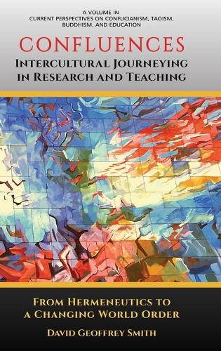 CONFLUENCES Intercultural Journeying in Research – From Hermeneutics to a Chang…