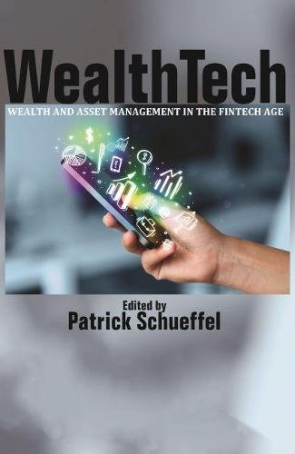 WealthTech – Wealth and Asset Management in the FinTech Age Schueffel Hardback