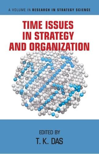 Time Issues in Strategy and Organization Das Paperback 9781641138598