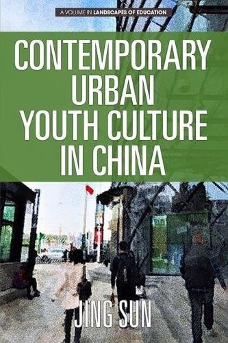 Contemporary Urban Youth Culture in China – A Multiperspectival Cultural Studie…