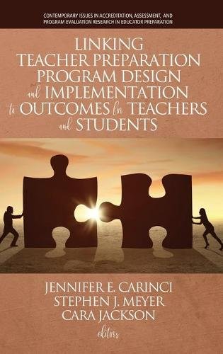 Linking Teacher Preparation Program Design and Implementation to Outcomes for T…
