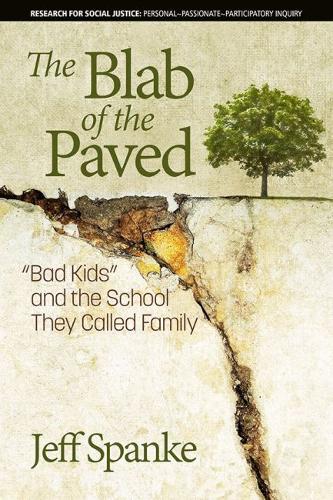 The Blab of the Paved – ""Bad Kids"" and the School They Called Family Spanke