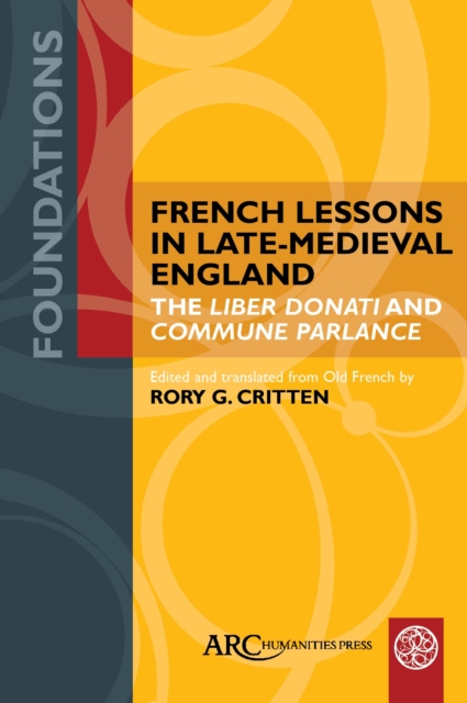 French Lessons in Late–Medieval England – The ""Liber Donati"" and ""Commune Parla…