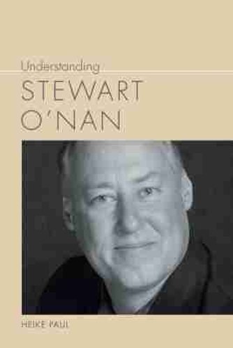 Understanding Stewart O`Nan Paul Paperback MP–SCA Uni of South Carolina