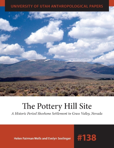 The Pottery Hill Site – A Historic Period Shoshone Settlement in Grass Valley, …
