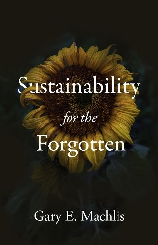 Sustainability for the Forgotten Machlis Paperback MP–UTA Univ of Utah Press