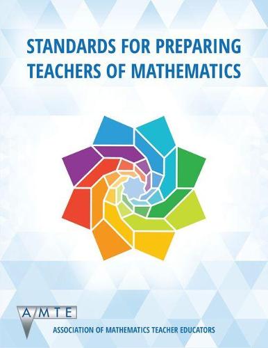 Standards for Preparing Teachers of Mathematics Association Of Hardback