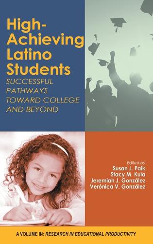 High–Achieving Latino Students – Successful Pathways Toward College and Beyond