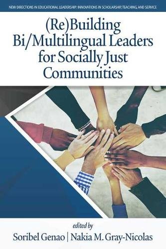 (Re)Building Bi/Multilingual Leaders for Socially Just Communities Genao