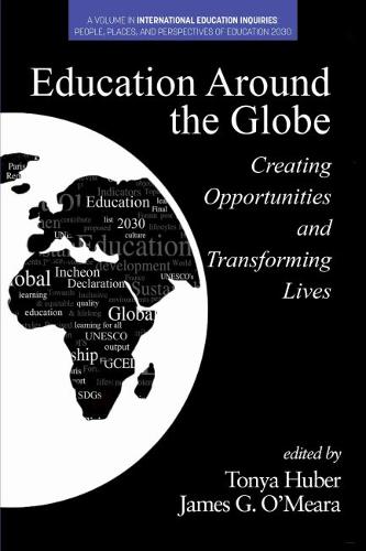 Education Around the Globe – Creating Opportunities and Transforming Lives Huber