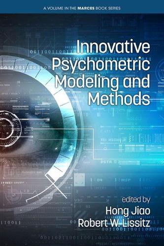 Innovative Psychometric Modeling and Methods Jiao Lissitz Hardback 9781648022234