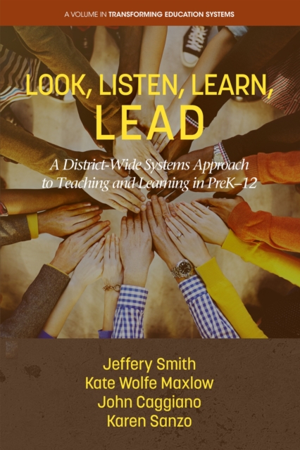 Look, Listen, Learn, LEAD – A District–Wide Systems Approach to Teaching and Le…