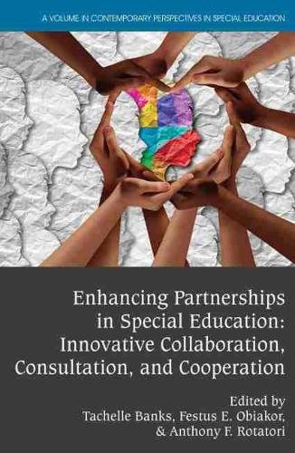Enhancing Partnerships in Special Education – Innovative Collaboration, Consult…