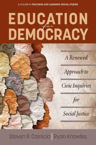 Education for Democracy – A Renewed Approach to Civic Inquiries for Social Just…