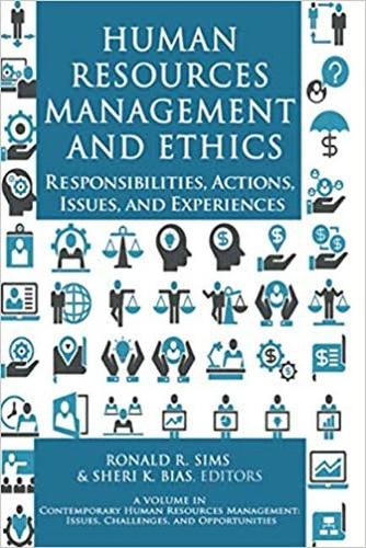 Human Resources Management and Ethics – Responsibilities, Actions, Issues, and …