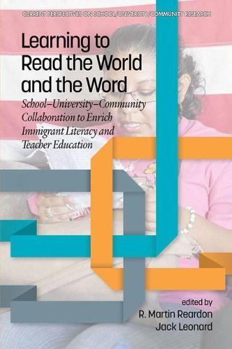 Learning to Read the World and the Word – School–University–Community Collabora…