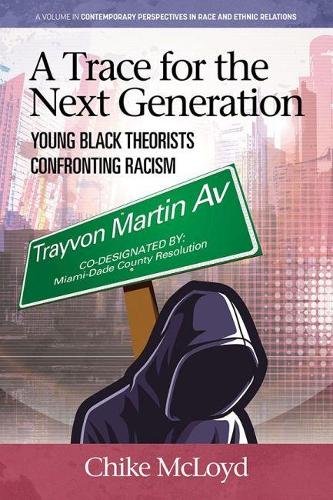 A Trace for the Next Generation – Young Black Theorists Confronting Transnation…