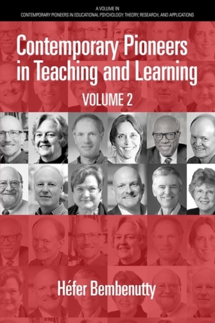 Contemporary Pioneers in Teaching and Learning – Volume 2 Bembenutty Hardback