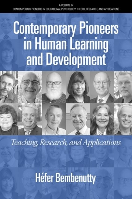 Contemporary Pioneers in Human Learning and Deve – Teaching, Research, and Appl…